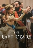 The Last Czars 2019 Poster