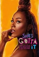 She’s Gotta Have It 2017 Poster