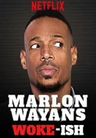 Marlon Wayans: Woke-ish 2018 Poster