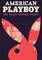 American Playboy: The Hugh Hefner Story 2017 Poster