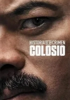 Historia de un Crimen: Colosio 2019 Poster