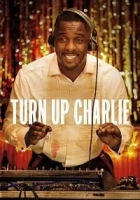 Turn Up Charlie 2019 Poster