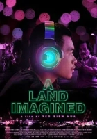 A Land Imagined 2018 Poster