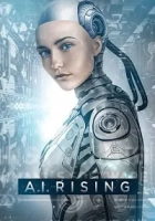 A.I. Rising 2018 Poster