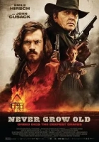 Never Grow Old 2019 Poster