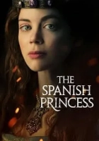 The Spanish Princess 2019 Poster