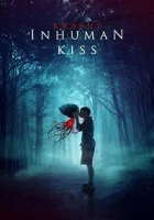 Inhuman Kiss 2019 Poster