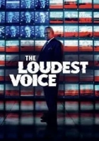 The Loudest Voice 2019 Poster