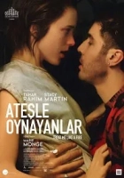 Ateşle Oynayanlar 2018 Poster