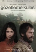 Gözetleme Kulesi 2012 Poster