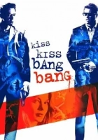 Kiss Kiss Bang Bang 2005 Poster