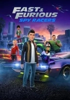 Fast & Furious: Spy Racers 2019 Poster