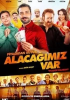 Piyasadan Büyük Alacağımız Var 2015 Poster