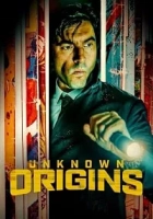 Unknown Origins 2020 Poster