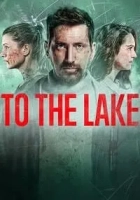 To the Lake 2019 Poster