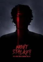 Night Stalker: The Hunt for a Serial Killer 2021 Poster