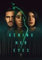 Behind Her Eyes 2021 Poster