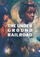 The Underground Railroad 2021 Poster