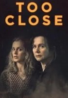 Too Close 2021 Poster