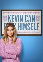 Kevin Can F**k Himself 2021 Poster