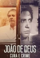 João de Deus: Cura e Crime 2021 Poster