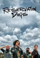 Reservation Dogs 2021 Poster