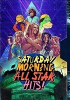 Saturday Morning All Star Hits! 2021 Poster