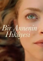 Bir Annenin Hikayesi 2021 Poster