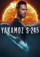 Yakamoz S-245 2022 Poster