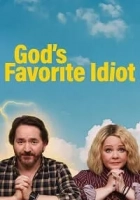 God’s Favorite Idiot 2022 Poster