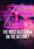 The Most Hated Man on the Internet 2022 Poster