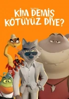 Kim Demiş Kötüyüz Diye? 2022 Poster