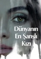 Dünyanın En Şanslı Kızı 2022 Poster