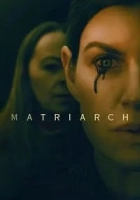 Matriarch 2022 Poster