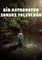 Bir Astronotun Sonsuz Yolculuğu 2024 Poster