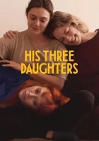 His Three Daughters 2023 Poster