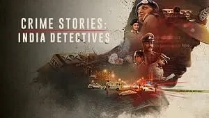 Crime Stories: India Detectives 1. Sezon 2. Bölüm Banner