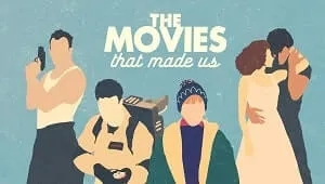 The Movies That Made Us 3. Sezon 3. Bölüm Banner