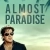 Almost Paradise Small Poster