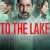 To the Lake Small Poster