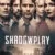 Shadowplay Small Poster