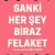 Sanki Her Şey Biraz Felaket Small Poster