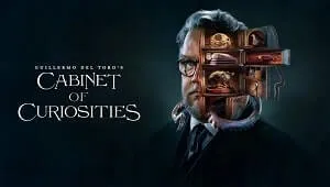 Guillermo del Toro’s Cabinet of Curiosities 1. Sezon 8. Bölüm Banner